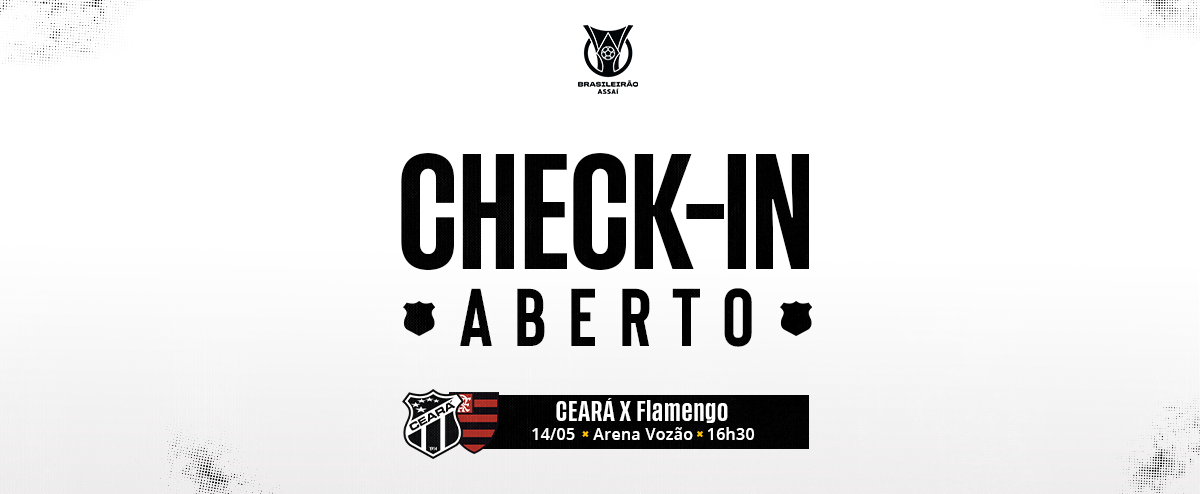 Brasileirão: Check-in liberado para o duelo entre Ceará x Flamengo