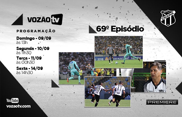  Vozão TV: Confira o que vai rolar no episódio 69