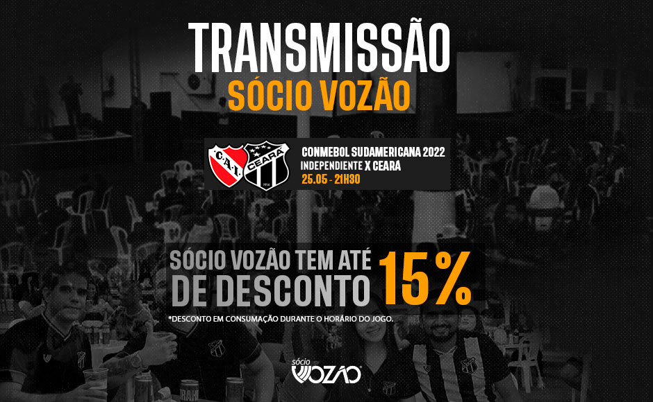 Sócio Vozão terá dois pontos oficiais de transmissão da decisão entre Independiente x Ceará
