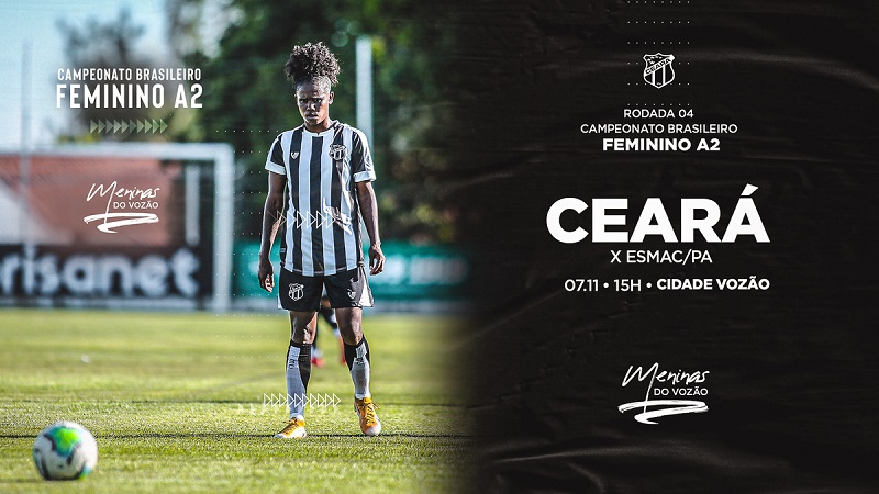 Fut Feminino: Ceará enfrenta o ESMAC/PA pela liderança do Grupo A