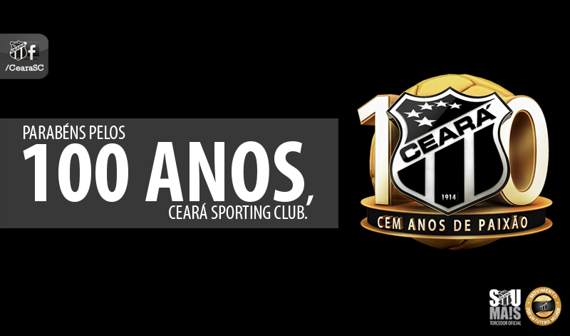 Parabéns pelos 100 anos, Ceará!