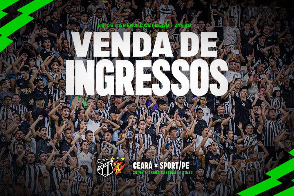 Ingressos à venda para Ceará x Sport, pelo Brasileirão