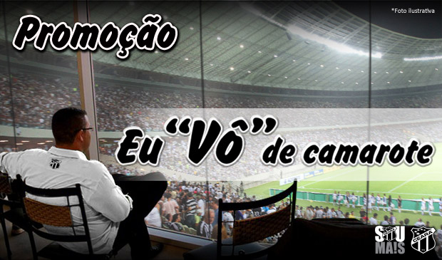 Ceará x CRB: Eu "VÔ" de Camarote