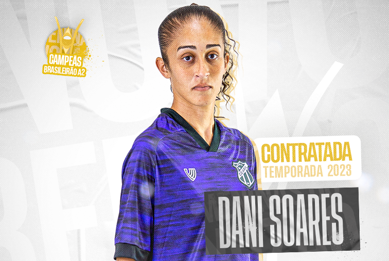 Fut. Feminino: Dani Soares é a nova goleira das Meninas do Vozão