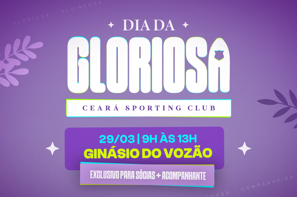 Ceará realiza Dia da Gloriosa neste sábado, 29, em homenagem ao mês da mulher
