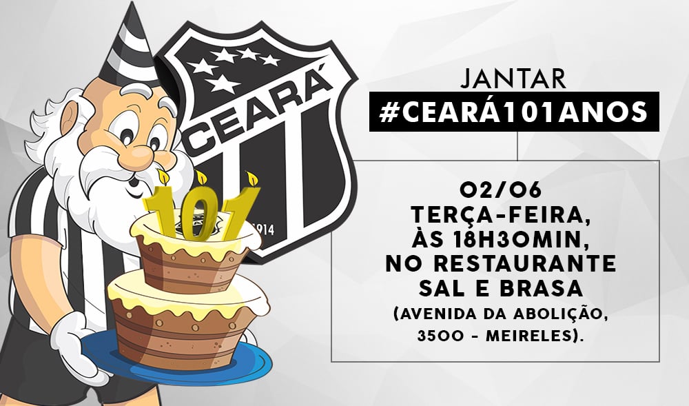 Em comemoração pelos 101 anos, Ceará realiza jantar para o torcedor