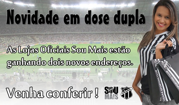 Ceará vai inaugurar duas Lojas Oficiais