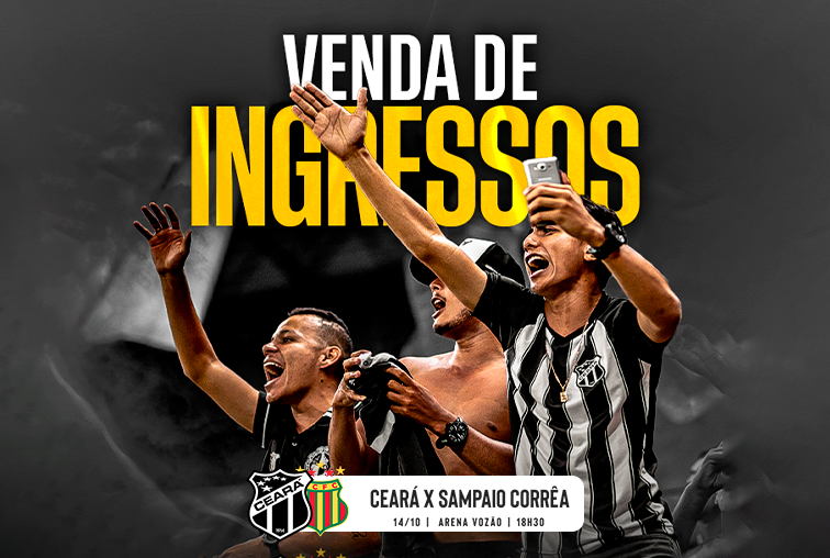 Ingressos disponíveis para a partida do Vozão frente ao Sampaio Corrêa