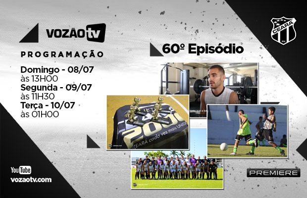 Vozão TV: Confira o que vai rolar no episódio n° 60